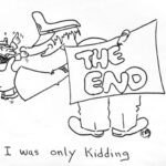 The End I was only kidding sketch
